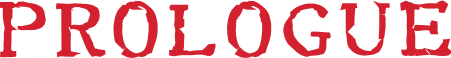 PROLOGUE